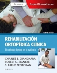 Rehabilitación Ortopédica Clínica "Un Enfoque Basado en la Evidencia"