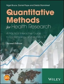 Quantitative Methods for Health Research "A Practical Interactive Guide to Epidemiology and Statistics"