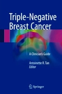 Triple-Negative Breast Cancer "A Clinician's Guide"