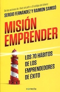 Misión emprender "los 70 hábitos de los emprendedores de éxito"