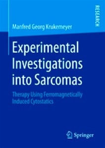 Experimental Investigations into Sarcomas "Therapy Using Ferromagnetically Induced Cytostatics"