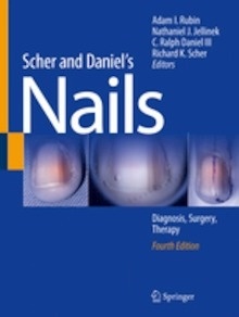 Scher and Daniel's Nails "Diagnosis, Surgery, Therapy"
