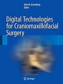 Digital Technologies for Craniomaxillofacial Surgery
