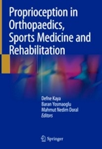 Proprioception In Orthopaedics  Sports Medicine And Rehabilitation