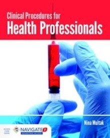 Clinical Procedures for Health Professionals "Includes Navigate 2 Advantage Access"