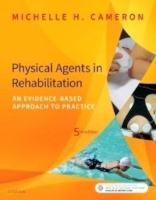 Physical Agents in Rehabilitation "An Evidence-Based Approach to Practice"
