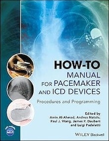 How-to Manual for Pacemaker and ICD Devices "Procedures and Programming"