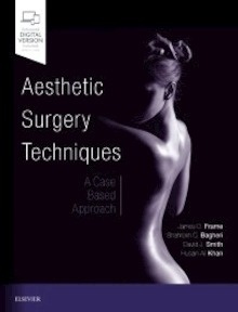 Aesthetic Surgery Techniques "A Case-Based Approach"