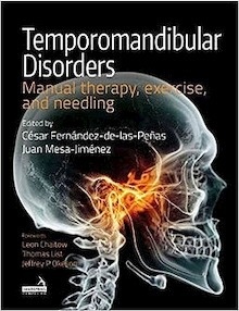 Temporomandibular Disorders "Manual Therapy, Exercise and Needling"