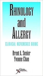 Rhinology and Allergy "Clinical Reference Guide"