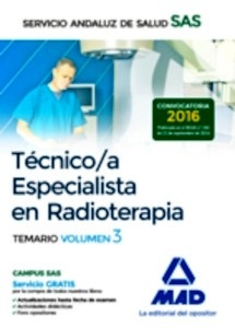 Técnico/a Especialista en Radioterapia del SAS. Temario específico volumen 3