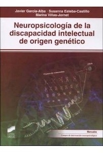 Neuropsicología de la Discapacidad Intelectual de Origen Genético