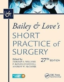 Bailey and Love's Short Practice of Surgery