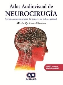 Atlas Audiovisual de Neurocirugía "Cirugía Contemporánea de Tumores de la Base del Craneal"