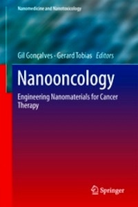 Nanooncology "Engineering nanomaterials for cancer therapy and diagnosis"
