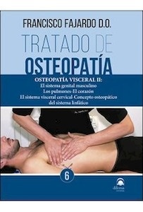 Tratado de Osteopatía Visceral II: Sistema Genital Masculino  Pulmones  Corazón
