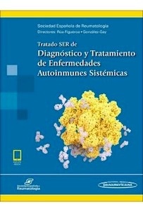 Tratado SER de Diagnóstico y Tratamiento de Enfermedades Autoinmunes Sistémicas