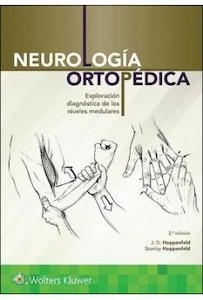 Neurología Ortopédica "Exploración Diagnóstica de los Niveles Medulares"