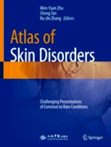 Atlas of Skin Disorders "Challenging Presentations of Common to Rare Conditions"