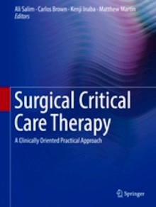 Surgical Critical Care Therapy "A Clinically Oriented Practical Approach"
