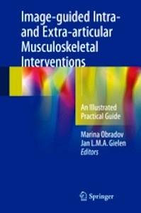 Image-guided Intra- and Extra-articular Musculoskeletal Interventions "An Illustrated Practical Guide"