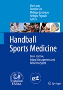 Handball Sports Medicine "Basic Science, Injury Management and Return to Sport"