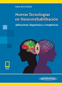 Nuevas tecnologías en Neurorrehabilitación "Incluye e-Book"
