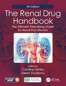 The Renal Drug Handbook "The Ultimate Prescribing Guide for Renal Practitioners"