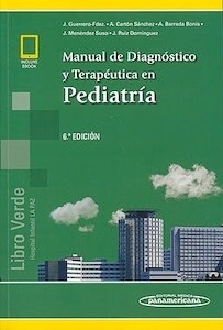 Manual de Diagnóstico y Terapéutica en Pediatría (incluye eBook) "Libro Verde del Hospital La Paz"