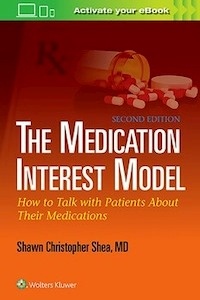 The Medication Interest Model "How to Talk With Patients About Their Medications"