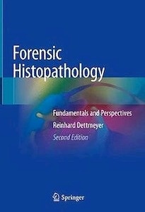 Forensic Histopathology "Fundamentals and Perspectives"