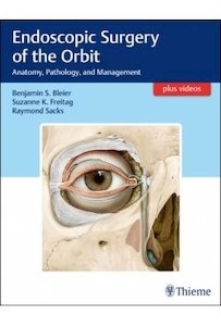 Endoscopic Surgery Of The Orbit "Anatomy  Pathology And Management"