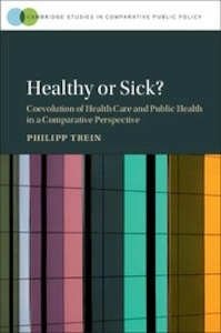 Healthy or Sick? "Coevolution of Health Care and Public Health in a Comparative Perspective"