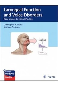 Laryngeal Function And Voice Disorders "Basic Science To Clinical Practice"