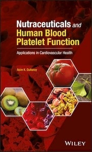 Nutraceuticals and Human Blood Platelet Function "Applications in Cardiovascular Health"