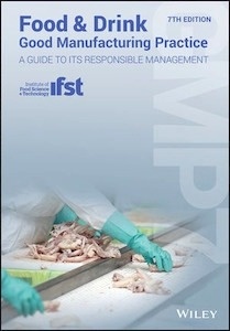 Food and Drink - Good Manufacturing Practice "A Guide to its Responsible Management (GMP7)"