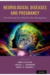 Neurological Diseases And Pregnancy "A Coordinated Care Model For Best Management"
