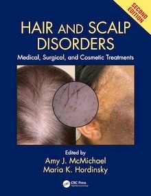 Hair and Scalp Disorders "Medical, Surgical, and Cosmetic Treatments"