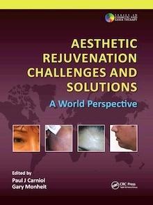 Aesthetic Rejuvenation Challenges and Solutions "A World Perspective"