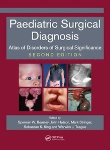 Paediatric Surgical Diagnosis "Atlas of Disorders of Surgical Significance"