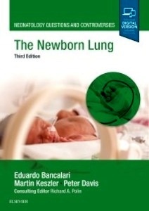 The Newborn Lung "Neonatology Questions and Controversies"