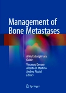 Management of Bone Metastases "A Multidisciplinary Guide"