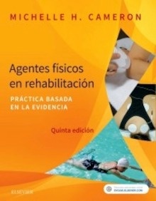 Agentes Físicos en Rehabilitación "Práctica Basada en la Evidencia"