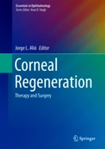 Corneal Regeneration "Therapy and Surgery"