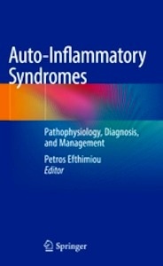 Auto-Inflammatory Syndromes "Pathophysiology, Diagnosis, and Management"