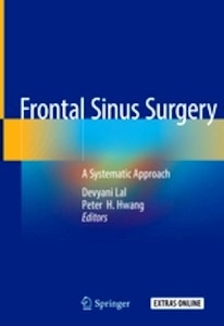 Frontal Sinus Surgery "A Systematic Approach"