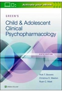 Green'S Child And Adolescent Clinical Psychopharmacology