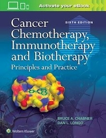 Cancer Chemotherapy, Immunotherapy and Biotherapy "Principles and Practice"