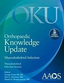 Orthopaedic Knowledge Update: Musculoskeletal Infection