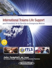 International Trauma Life Support para Proveedores de los Servicios de Emergencias Médicas (incluye eBook) "ITLS"